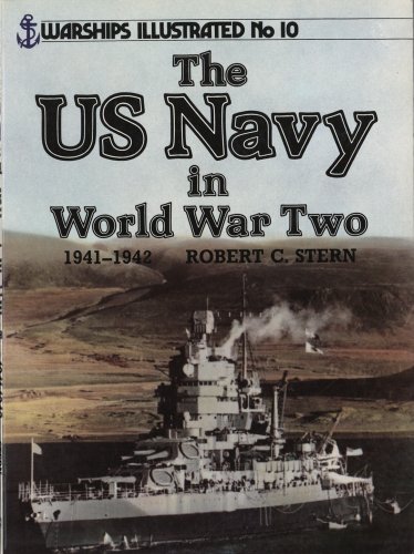 Beispielbild fr U.S. Navy in World War Two, 1941-1942 - Warships Illustrated No. 10 zum Verkauf von ThriftBooks-Dallas