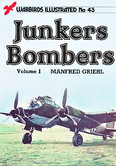 Imagen de archivo de Junkers Bombers - Warbirds Illustrated No. 43 a la venta por Books From California