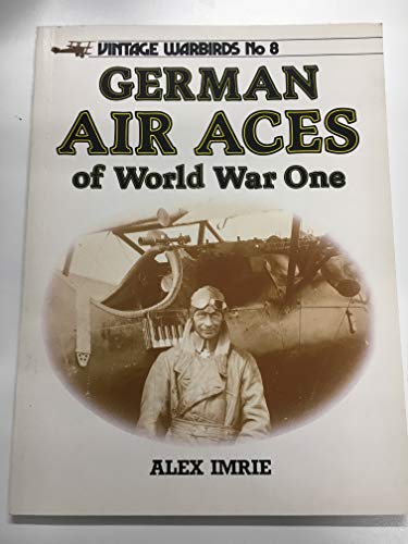 Stock image for German Air Aces of World War One (Vintage Warbirds, No. 8) for sale by SecondSale