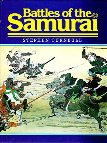 Beispielbild fr Battles of the Samurai zum Verkauf von WorldofBooks