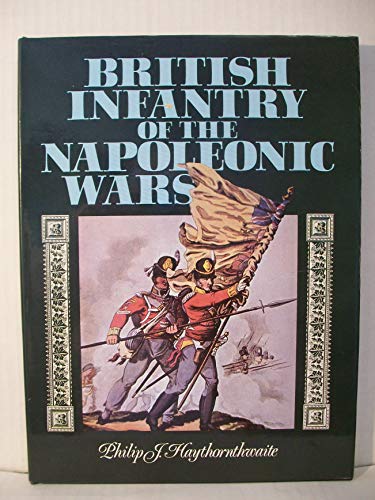 Beispielbild fr British Infantry of the Napoleonic Wars zum Verkauf von Books From California