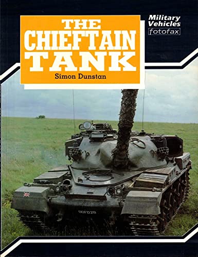 9780853688945: The Chieftain tank (Military vehicles fotofax)