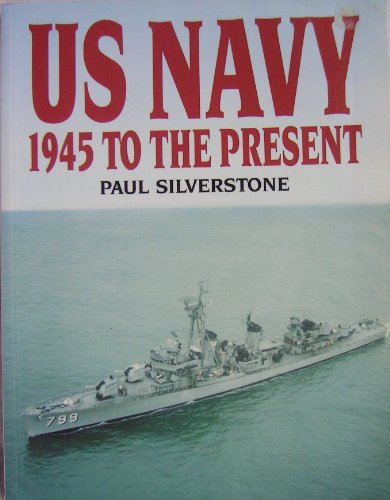 Imagen de archivo de United States Navy: 1945 to the Present a la venta por WorldofBooks