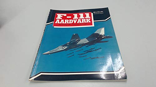 Stock image for F-111 Aardvark (Warbirds Fotofax) for sale by Lewes Book Centre