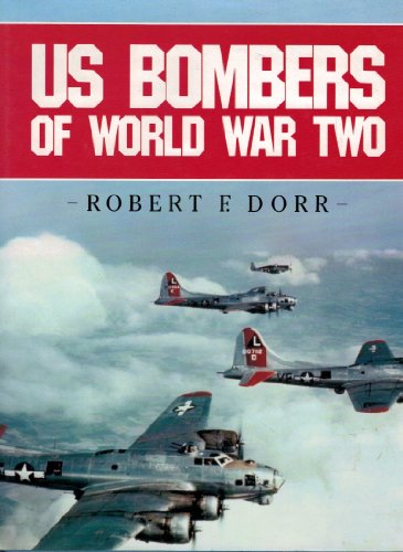 Imagen de archivo de U. S. Bombers of World War II a la venta por Better World Books