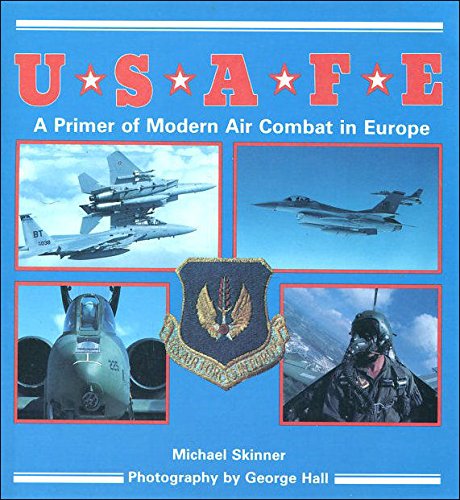 Stock image for U.S.A.F.E.: A Primer for Modern Air Combat in Europe for sale by WorldofBooks