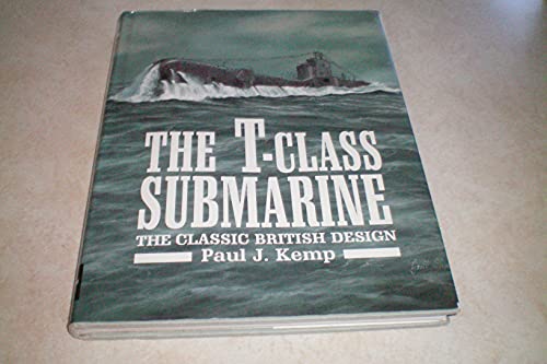 9780853689584: The T-Class Submarine
