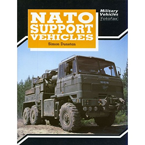 Stock image for N. A. T. O. Support Vehicles (Military Vehicles Fotofax) for sale by WorldofBooks