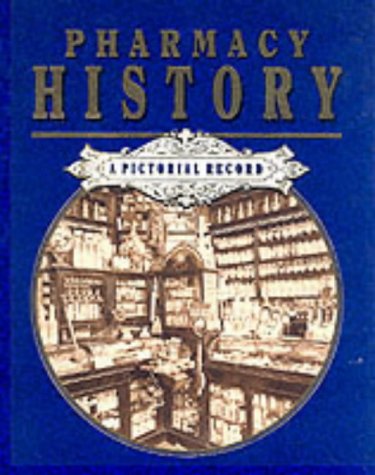 Beispielbild fr Pharmacy History: A Pictorial Record zum Verkauf von medimops