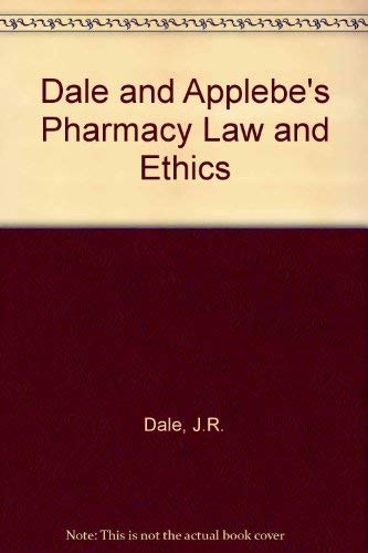 Imagen de archivo de Dale and Applebe's Pharmacy Law and Ethics a la venta por AwesomeBooks