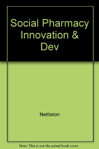 Social Pharmacy: Innovation and Development (9780853693222) by Harding, Geoffrey; Nettleton, Sarah; Taylor, Kevin