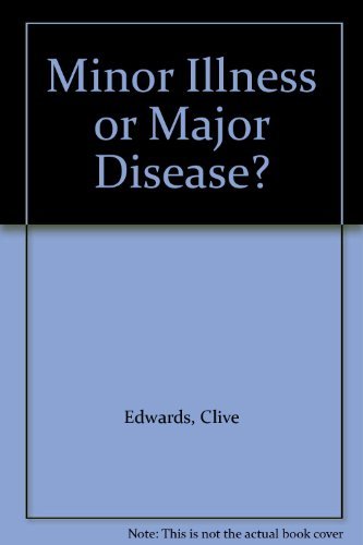 Stock image for Minor Illness or Major Disease? for sale by Better World Books Ltd