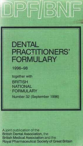 Stock image for Dental Practitioners' Formulary 1996-1998 and BNF 32 (No.32) for sale by MusicMagpie