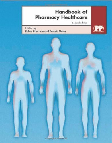 Handbook of Pharmacy Healthcare: Diseases and Patient Advice (Handbook of Pharmacy Health Care)(2nd Edition) (9780853695073) by Harman, Robin J.; Mason, Pamela
