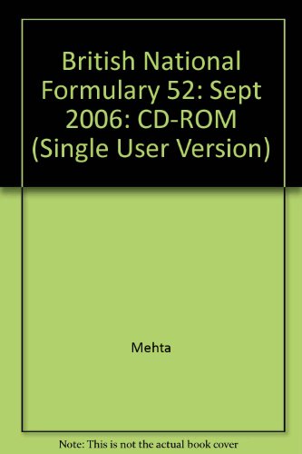 British National Formulary 52 CD-ROM ( Single User Version) (9780853696711) by Mehta, Dinesh K.