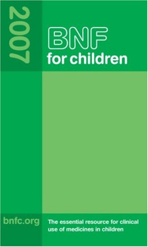 9780853697411: BNF for Children (BNFC) 2007 (BNF for Children 2007)