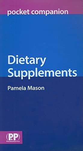 Dietary Supplements: Pocket Companion (9780853697619) by Mason, Pamela