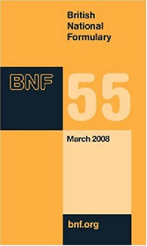 Stock image for British National Formulary 55: 0 for sale by AwesomeBooks