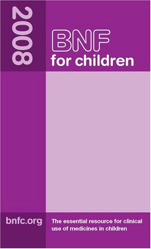 Stock image for British National Formulary for Children 2008 for sale by AwesomeBooks