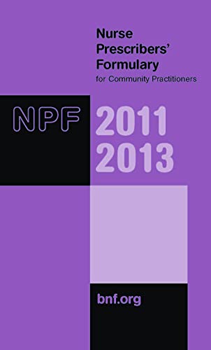 Imagen de archivo de Nurse Prescribers' Formulary - for Community Practitioners 2011-2013 a la venta por MusicMagpie