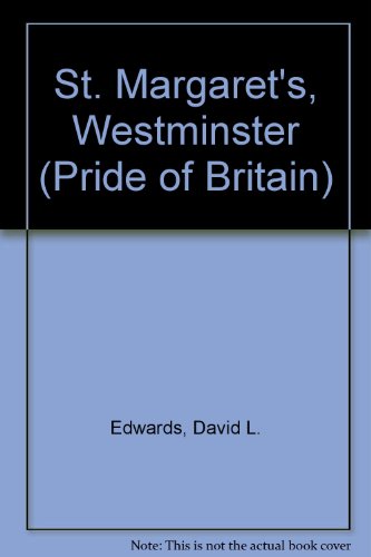 Stock image for St. Margarets, Westminster (Pride of Brit. S) (Pride of Britain) for sale by Wonder Book