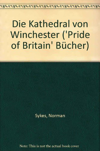 9780853722151: Die Kathedral von Winchester ('Pride of Britain' Bcher)