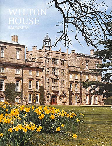 Stock image for Wilton House : Home of the Earls of Pembroke for over 400 Years for sale by Better World Books