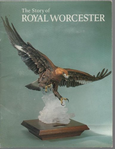 The Story of Royal Worcester and the Dyson Perrins Museum (Pride of Britain Series) (9780853722649) by George Savage