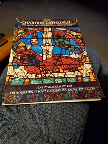 Beispielbild fr Chartres Cathedral - The Mediaeval Stained Glass and Sculpture zum Verkauf von WorldofBooks