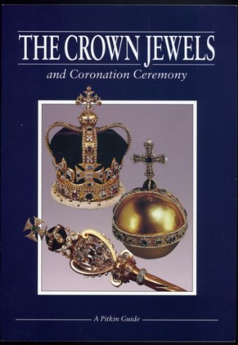 Beispielbild fr The Crown Jewels and Coronation Ceremony zum Verkauf von Wonder Book