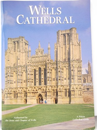 Imagen de archivo de Wells Cathedral (Pitkin Guides) a la venta por Wonder Book