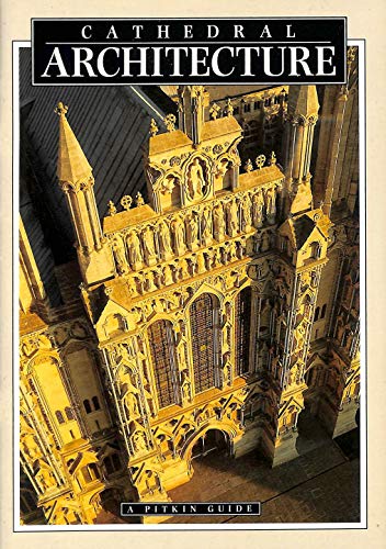 Stock image for Cathedral Architecture (Pitkin Guides) for sale by SecondSale