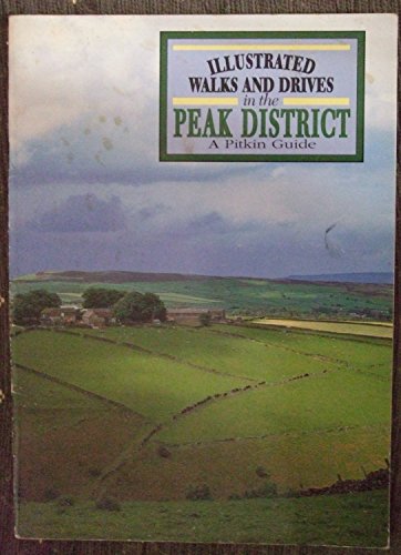 Beispielbild fr Illustrated Walks and Drives in the Peak District (Pitkin Guides) zum Verkauf von WorldofBooks