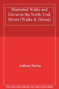 9780853725503: Illustrated Walks and Drives in the North York Moors [Lingua Inglese]