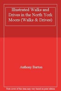 Stock image for Illustrated Walks and Drives in the North York Moors (Walks & Drives) for sale by Wonder Book