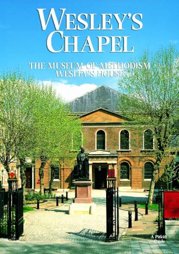 Stock image for Wesley's Chapel (Pitkin Guides) for sale by Wonder Book