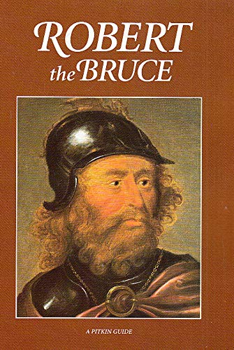 Imagen de archivo de Robert the Bruce (Pitkin Guides) a la venta por WorldofBooks