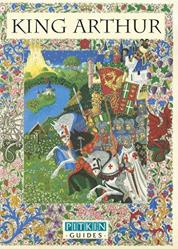 Stock image for King Arthur (Pitkin Guides) for sale by Wonder Book