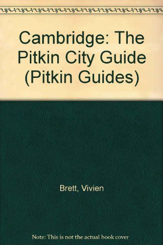 Beispielbild fr Cambridge: The Pitkin City Guide (Pitkin Guides) zum Verkauf von AwesomeBooks