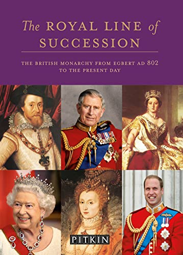 Imagen de archivo de The Royal Line of Succession: The British Monarchy from Egbert AD 802 to Queen Elizabeth II a la venta por Jenson Books Inc