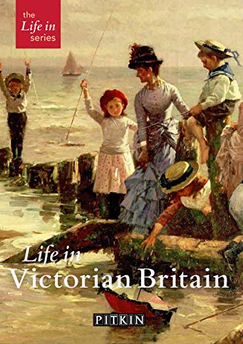 9780853729419: Life in Victorian Britain