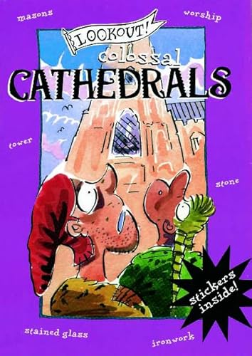 Beispielbild fr Lookout! Cathedrals: Colossal Cathedrals zum Verkauf von medimops