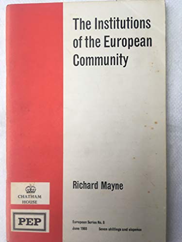 Institutions of the European Community (9780853740520) by Richard Mayne