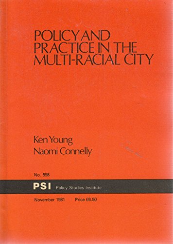 Beispielbild fr Policy and Practice in the Multi-racial City: No 598 (Report) zum Verkauf von Kennys Bookshop and Art Galleries Ltd.