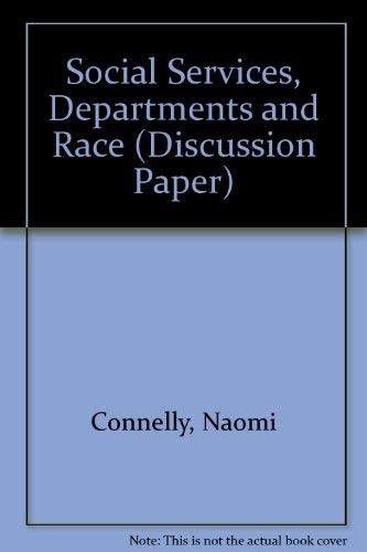 Beispielbild fr Social Services Departments and Race: A Discussion Paper zum Verkauf von PsychoBabel & Skoob Books