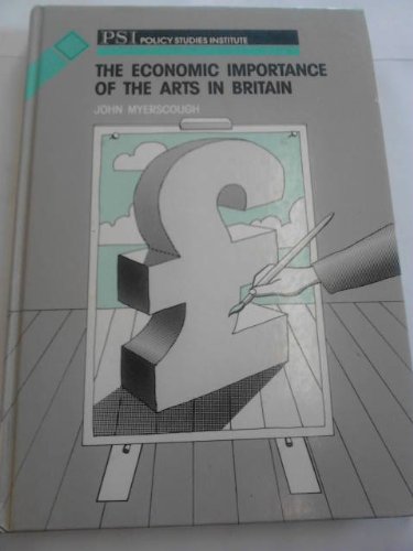 Imagen de archivo de Economic Importance of the Arts in Britain a la venta por WorldofBooks
