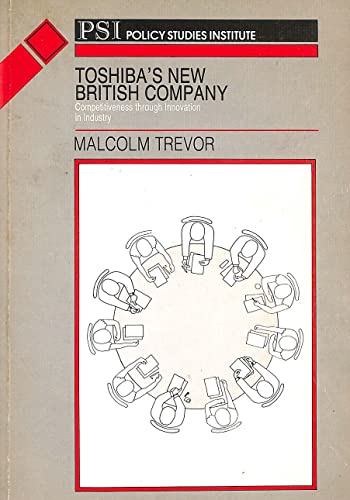 Beispielbild fr Toshiba's New British Company: Competitiveness Through Innovation in Industry zum Verkauf von Alexander Books (ABAC/ILAB)