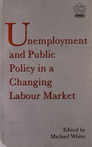 Beispielbild fr Umemployment and Public Policy in a Changing Labour Market zum Verkauf von PsychoBabel & Skoob Books
