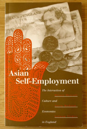 Beispielbild fr Asian Self-Employment: Integration of Culture and Economics in England zum Verkauf von WorldofBooks