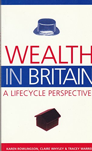 Stock image for Wealth in Britain : A Lifecycle Perspective for sale by Better World Books Ltd
